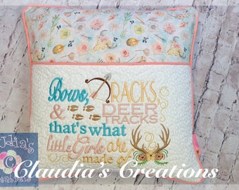 Bows, Racks and Deer Tracks Embroidery Saying Design, That's what little girls are made of Reading Pillow Saying