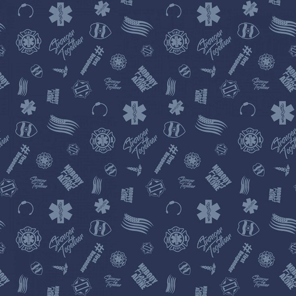Medical Fabric Nobody Fights Alone First Responders in Navy Blue Premium Quality 100% Cotton Fabric From Riley Blake