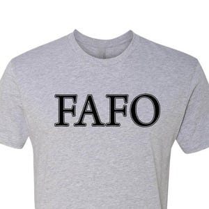 FAFO F*ck around and find out