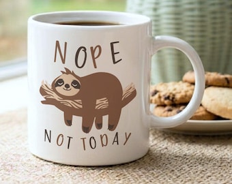 Nope Not Today Sloth Mug And  Coaster Set: Funny Coffee Ceramic Cup