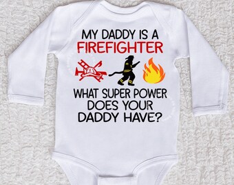 My Daddy is a Firefighter Bodysuit or Shirt, Occupation, Long Sleeve, Short Sleeve, Boy, Girl, Baby Shirt