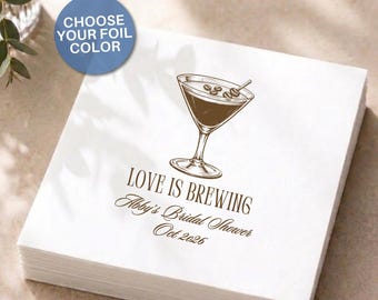 Custom Espresso Martini Napkins Love Is Brewing Bridal Shower Decor, Foil Stamped Cocktail Napkins Coffee Engagement Party Drink Napkins
