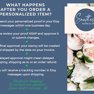 May include: A blue background with white text explaining the process of ordering a personalized item from Southern Paper & Ink. The text includes information about proof approval, shipping, and tracking numbers. The image also features a bouquet of pink peonies.