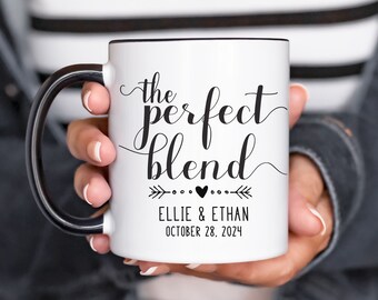 Personalized Coffee Mugs Wedding Mug Gifts For Couples, Perfect Blend Wedding Favors, Bride To Be Mug, Custom Bridal Shower Engagement Cup