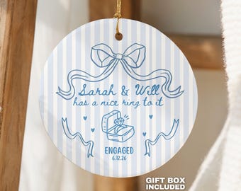 Engaged Ornament Personalized Couples Engagement Ornament with Names Date Bride to be Has A Nice Ring To It Proposal Keepsake Newly Engaged