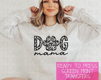 READY TO PRESS Screen Print Transfer | Dog Mama Screen Print Transfer | Plastisol Ink Transfer