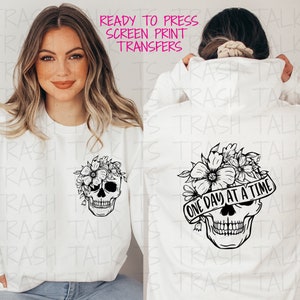 READY TO PRESS Screen Print Transfer | One Day at a Time Screen Print Transfer | Flower Skull Pocket Transfer | Mental Health Screen Print