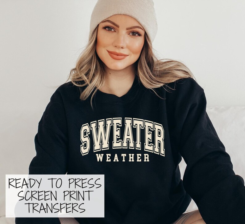 READY TO PRESS Screen Print Transfer | Sweater Weather Screen Print Transfer | Plastisol Ink Transfer | Fall Season Screen Print Transfer immagine 2