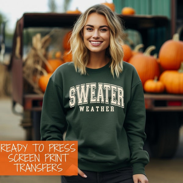 READY TO PRESS Screen Print Transfer | Sweater Weather Screen Print Transfer | Plastisol Ink Transfer | Fall Season Screen Print Transfer