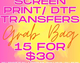 READY TO PRESS Screen Print and Dtf Transfers Single Color and Full Color Screen Print Transfer Grab Bags | Mystery Bag of Print Transfers