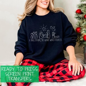 READY TO PRESS Screen Print Transfer | A Thrill of Hope, The Weary World Rejoices Screen Print Transfer | Christmas Screen Print Transfer