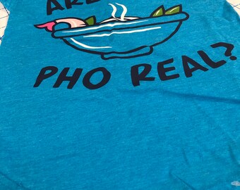 Dog shirt, "are you pho real"