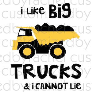 I Like Big Trucks SVG Files