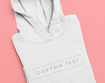 CUSTOM TEXT HOODIE