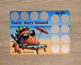 Feelin' Berry Relaxed Scratch Off Savings Challenge