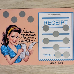 May include: A pink and blue card featuring a cartoon woman holding a receipt. The text on the card reads "I checked my receipt I didn't buy any of your bullshit". The card also has a receipt section with the text "BUDGETINGINTrovert RECEIPT TOTAL save &pound;80".