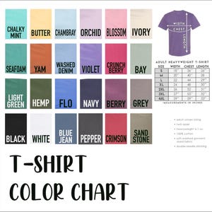May include: A T-shirt color chart displays various colors like Chalky Mint, Butter, Chambray, and Orchid. The chart includes a size guide with measurements in inches for adult heavyweight t-shirts, detailing width, chest, and length.