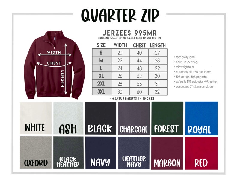 May include: Burgundy quarter-zip sweatshirt with a cadet collar, featuring a size chart and color options. The text "QUARTER ZIP" is at the top. Available colors include white, ash, black, charcoal, forest, royal, oxford, black heather, navy, heather navy, maroon, and red.