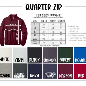 May include: Burgundy quarter-zip sweatshirt with a cadet collar, featuring a size chart and color options. The text "QUARTER ZIP" is at the top. Available colors include white, ash, black, charcoal, forest, royal, oxford, black heather, navy, heather navy, maroon, and red.