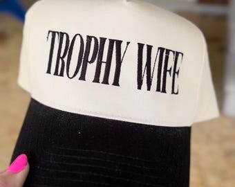 Trophy Wife Embroidered Hat
