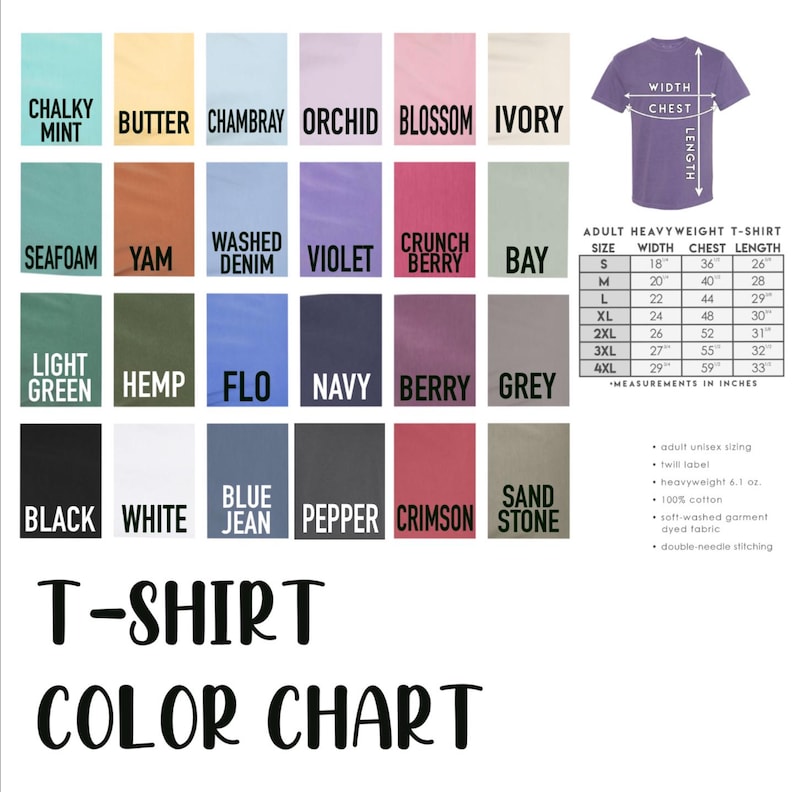 May include: A color chart for adult heavyweight t-shirts, featuring a variety of colors like Chalky Mint, Butter, and Black. The chart includes a size guide with measurements in inches for width, chest, and length, and details about the fabric.