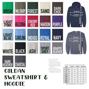 May include: A product image showcasing a Gildan sweatshirt and hoodie. Color swatches include Irish, Military, Forest, Sand, Dark Choc, Light Pink, Helconia, Cherry Red, Maroon, Purple, Light Blue, Carolina, Indigo, Royal, Navy, White, Black, Ash, Sport Grey, Graphite Heather, Dark Heather, and Charcoal.