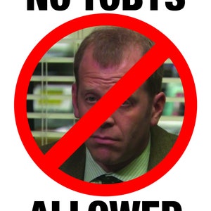 The Office No Tobys Allowed Printable and Customizable Etsy Canada The Office No Tobys Allowed Printable and Customizable Etsy Canada