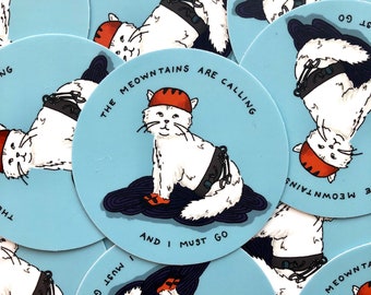 The Meowntains Are Calling Sticker