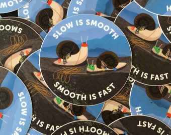Slow is Smooth / Smooth is Fast Sticker