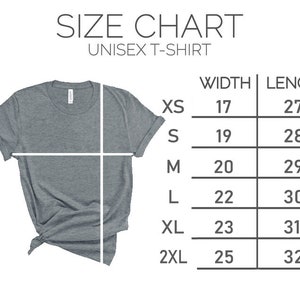 May include: Size chart for a unisex t-shirt, showing width and length measurements in inches for sizes XS, S, M, L, XL, and 2XL.