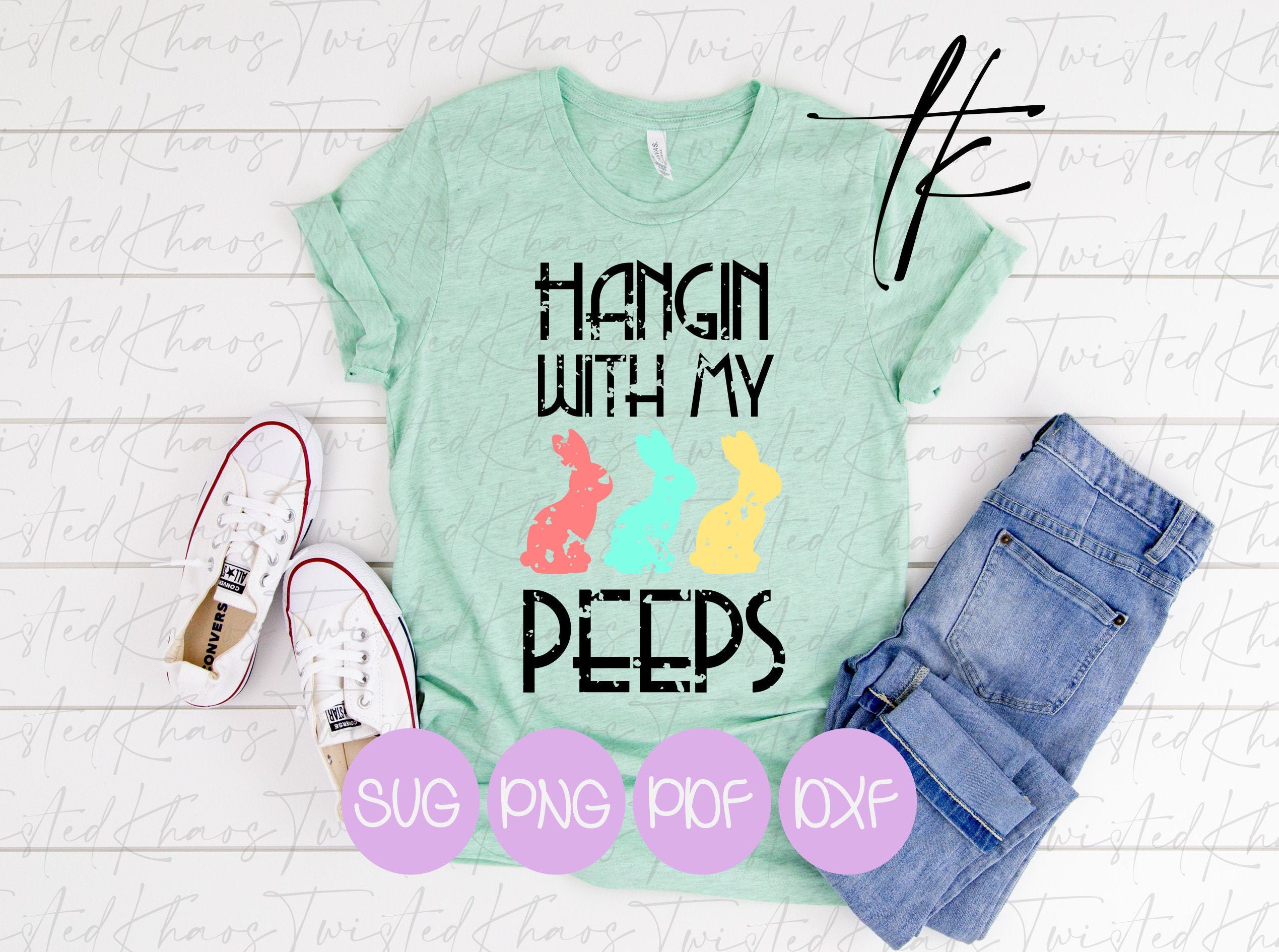 Download Hangin With My Peeps SVG PNG Pdf Dxf Easter Shirt digital ...