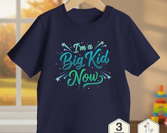 I'm a Big Kid Now Kleinkind-T-Shirt