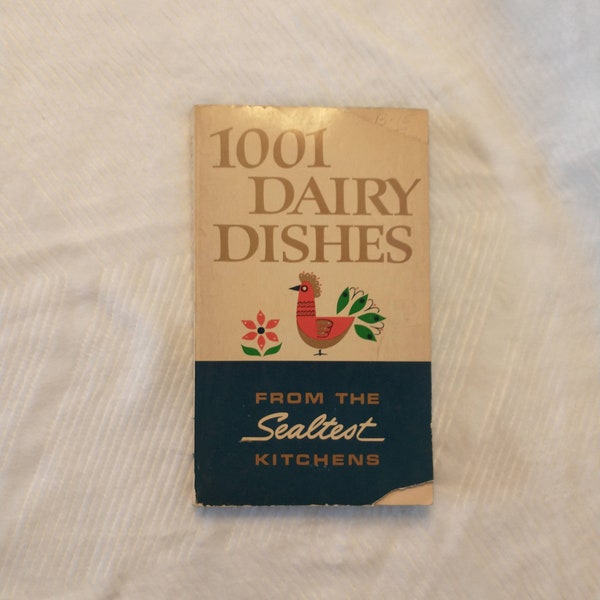 Vintage Cookbook by Sealtest Dairy | Vintage Sealtest Kitchens 1001 Dairy Dishes Cookbook | Vintage Recipe Book w/ Cute 1950s Graphics