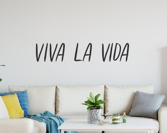 Viva La Vida Vinyl Muro Decal / Calcomania