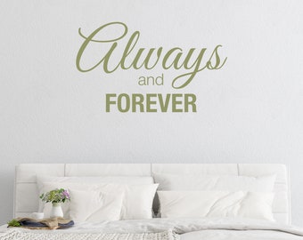 Always and Forever - Vinyl Wall Decal Quote