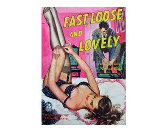 vintage pulp art print Fast, Loose, and Lovely — pulp paperback cover print