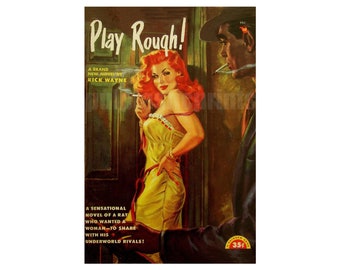 Play Rough! — vintage pulp paperback cover print | retro pulp art print