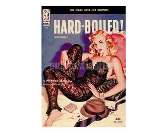 Hard-Boiled Pulp Art Print: Noir Vintage Paperback Cover Repro