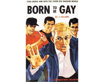 gay print Born to be Gay —  vintage pulp paperback cover repro | gay pulp art print