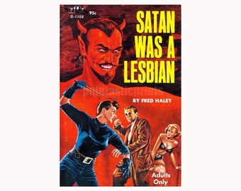 lesbian print Satan Was a Lesbian — vintage pulp paperback cover repro