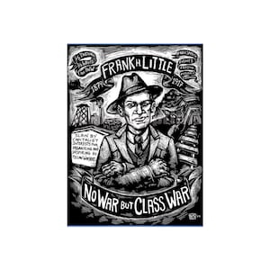 No War but Class War — anti-capitalist poster of labor activist Frank Little |IWW | socialist | worker's rights | leftist wall art