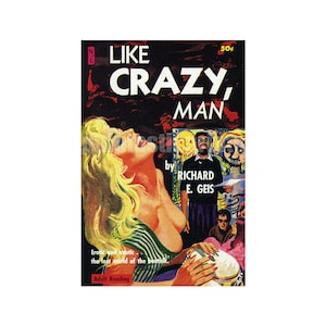 wydruk sztuki beatnikowskiej „pulp art” Like Crazy, Man — wydruk na okładce książki w miękkiej oprawie