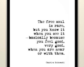 Charles Bukowski free soul quote — b/w print | inspirational |