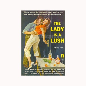 The Lady is a Lush — vintage omslagprint van papierpulp | retro pulpkunstprint