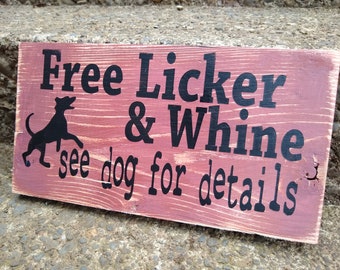 Dog Welcome Sign, Dog Porch Sign, Front Porch, Welcome Funny Sign, Rustic Wood, Free Whine and Licker, Dog Lover Gift, Dog House, Dog Lover