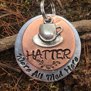 Alice In Wonderland ID Tag, Personalized Dog Tag, Pet ID Tag, We&#39;re all mad here, Mad Hatter, Dog Collar Name Tag