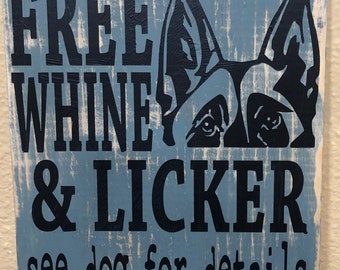 Free Whine and Licker Cute Dog Sign Rustic Wood