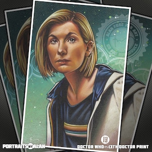 The 13th Doctor 8x12 Art Print - Original Fan Art Design of Jodie Whittaker as the Doctor from Doctor Who