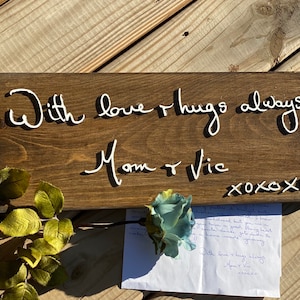 Handgeschreven bord | valentijnscadeau |Gepersonaliseerde cadeau|Moederdag|herdenkingscadeau|cadeau voor koppels|Kerst|Handschriftteken 3D