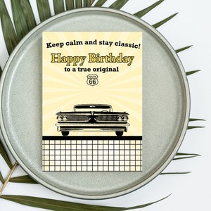 Anpassbarer Sofort-Download „Stay Classic“: Oldtimer-Geburtstagskarte, Retro-Geburtstagswünsche, Oldtimer-Geburtstag, Geburtstag für Papa